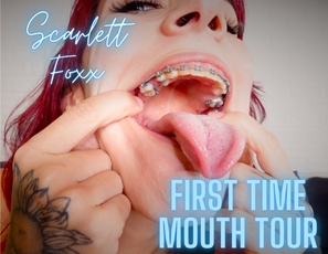 MOUTH FETISH Scarlett Foxx First Time Mouth Tour